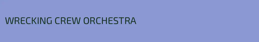 WRECKING CREW ORCHESTRA